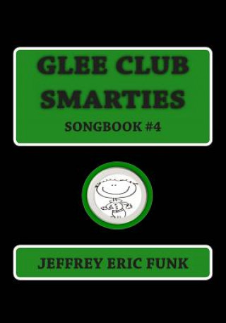 Book Glee Club Smarties Songbook 4 Jeffrey Eric Funk