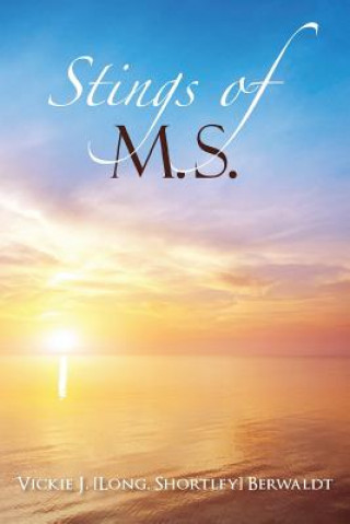 Könyv Stings of M.S. Shortley] Berwaldt Vickie J [Long