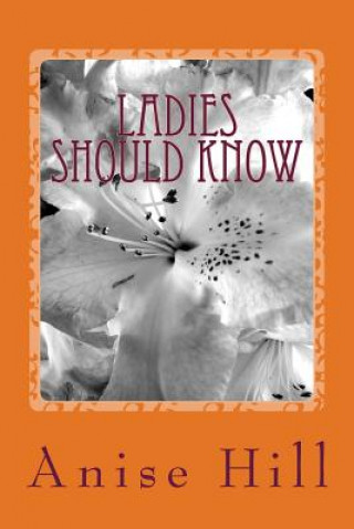 Книга Ladies Should Know Anise Hill