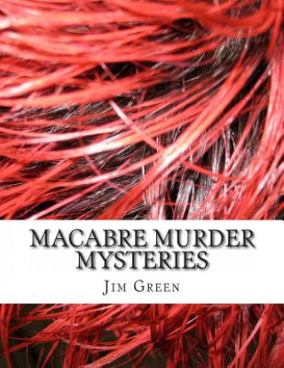 Carte Macabre Murder Mysteries Jim Green