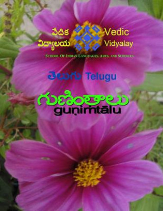 Kniha Telugu Gunintalu: A Gunintalu/Maatra Learning Book for Telugu Anupama Vyakaranam
