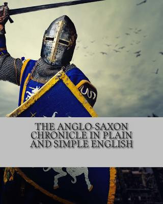 Kniha The Anglo-Saxon Chronicle In Plain and Simple English Bookcaps