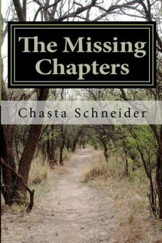 Knjiga The Missing Chapters Chasta Schneider