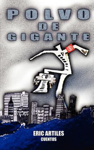 Könyv Polvo de Gigante Artiles