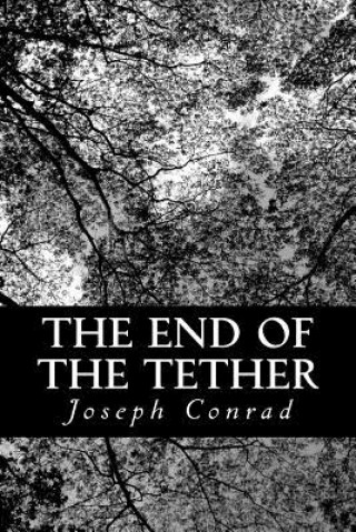 Kniha The End of the Tether Joseph Conrad