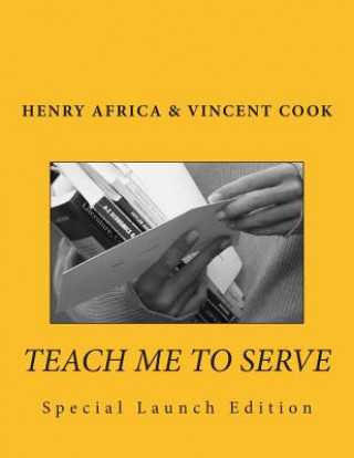 Książka Teach Me To Serve MR Henry Michael Africa