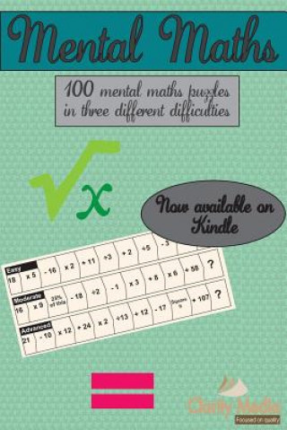 Carte Mental Maths: 100 mental maths puzzles in three different difficulties Clarity Media