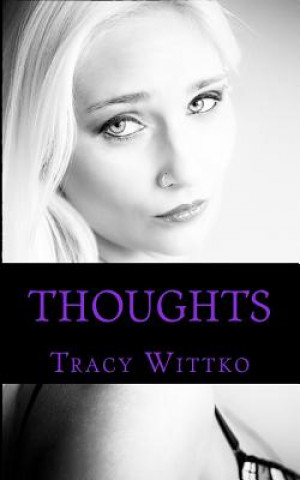 Knjiga Thoughts Tracy Wittko