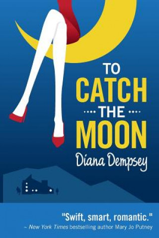 Könyv To Catch The Moon Diana Dempsey