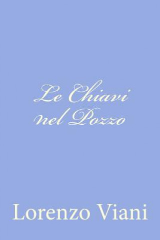 Kniha Le Chiavi nel Pozzo Lorenzo Viani