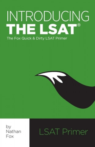 Könyv Introducing the LSAT: The Fox Test Prep Quick & Dirty LSAT Primer Nathan Fox