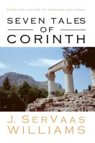 Knjiga Seven Tales of Corinth J Servaas Williams