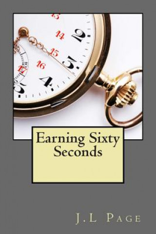 Kniha Earning Sixty Seconds J L Page