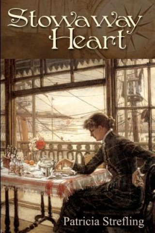 Книга Stowaway Heart Patricia Strefling