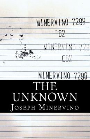 Carte The Unknown Joseph Minervino