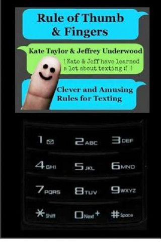 Livre Rule of Thumb & Fingers: Clever and Amusing Rules for Texting Kate Taylor