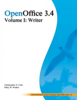 Carte OpenOffice 3.4 Volume I: Writer: Black and White Christopher N Cain