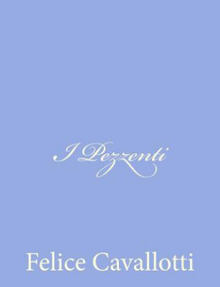 Könyv I Pezzenti Felice Cavallotti