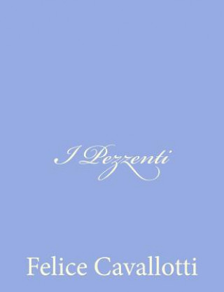 Libro I Pezzenti Felice Cavallotti