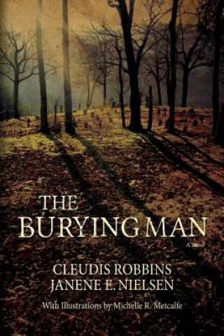 Knjiga The Burying Man Cleudis Robbins