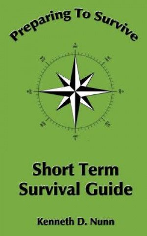 Kniha Short Term Survival Guide MR Kenneth D Nunn