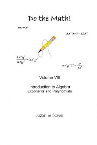 Kniha Do the Math: Exponents and Polynomials Suzanne Bower