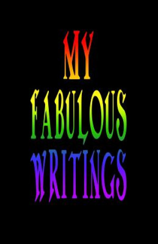 Kniha My Fabulous Writings Trikk Media