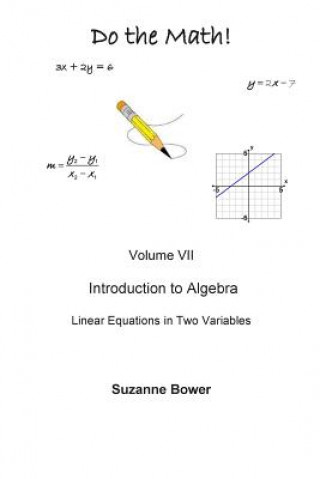 Libro Do the Math: Linear Equations in Two Variables Suzanne Bower