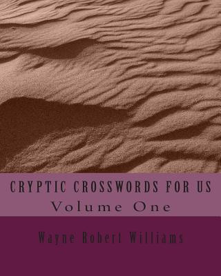 Książka CRYPTIC CROSSWORDS FOR US Volume One Wayne Robert Williams