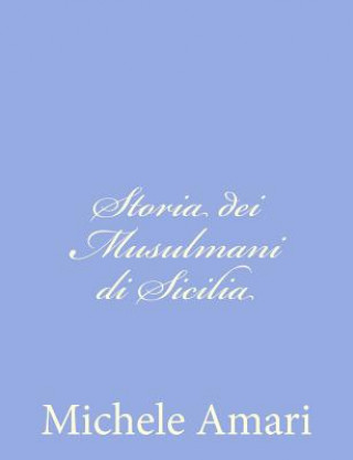 Książka Storia dei Musulmani di Sicilia Michele Amari