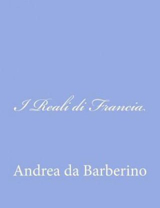 Carte I Reali di Francia Andrea Da Barberino