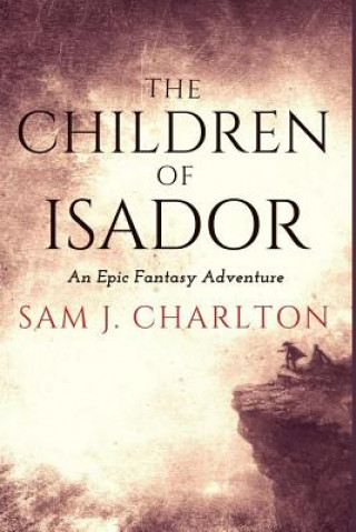 Könyv The Children of Isador Sam J Charlton