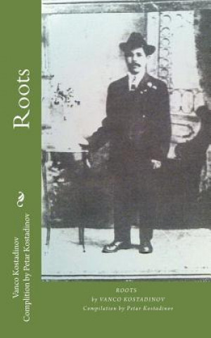 Knjiga Roots Vanco Kostadinov