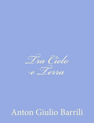 Kniha Tra Cielo e Terra Anton Giulio Barrili