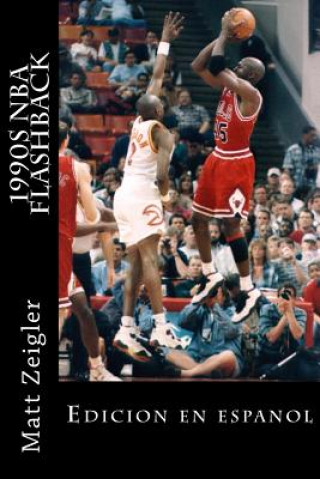 Carte 1990s NBA Flashback: Edicion en espanol Matt Zeigler