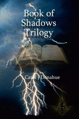 Książka Book of Shadows: Books I, II, & III Carol J Donahue