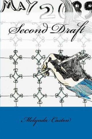 Knjiga Second Draft MS Melynda D Caston