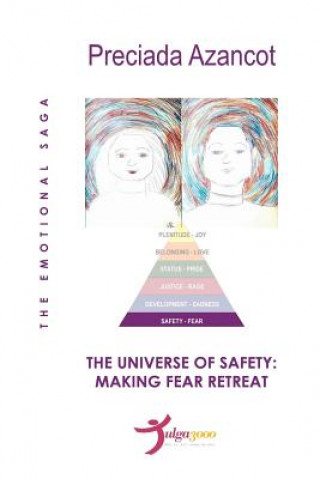 Kniha The Universe of Safety: Making fear retreat: The emotional saga Tulga3000 Editores