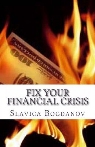 Kniha Fix your financial crisis Slavica Bogdanov