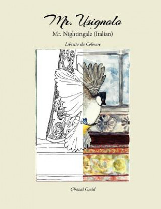 Carte Mr. Nightingale (Companion Coloring Book - Italian Edition) Ghazal Omid