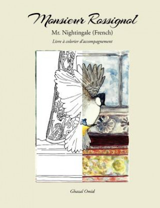 Carte Mr. Nightingale (Companion Coloring Book - French Edition) Ghazal Omid