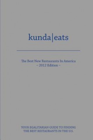 Buch Kunda Eats Best New Restaurants in America Mv Kunda