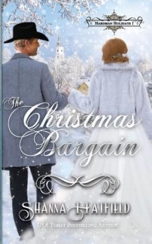 Книга The Christmas Bargain Shanna Hatfield