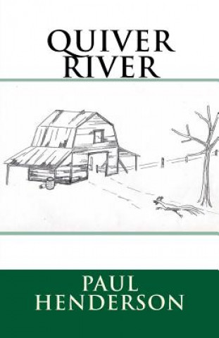 Book Quiver River Paul Henderson Jr