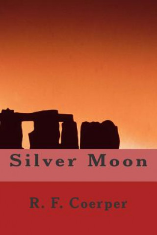 Book Silver Moon. R F Coerper