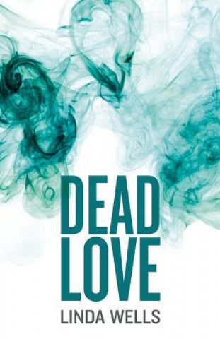 Livro Dead Love Linda Wells