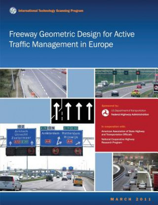 Kniha Freeway Geometric Design for Active Traffic Management in Europe U S Department of Transportation