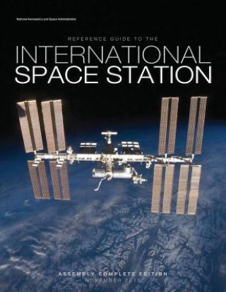 Könyv Reference Guide to the International Space Station: Assembly Complete Edition Gary H Kitmacher