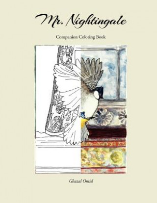 Könyv Mr. Nightingale (Companion Coloring Book) Ghazal Omid