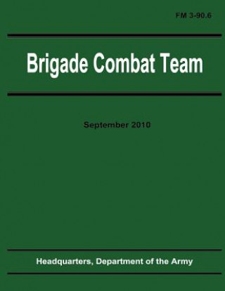 Carte Brigade Combat Team (FM 3-90.6) Department Of the Army